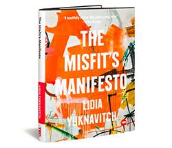 Read This: The Misfit’s Manifesto, by Lidia Yuknavitch