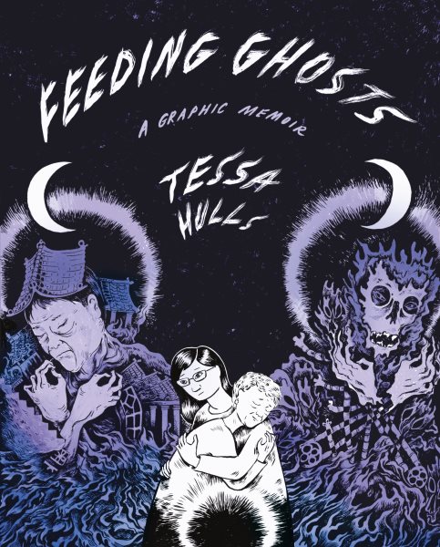 Book cover of "Feeding Ghosts" by Tessa Hulls