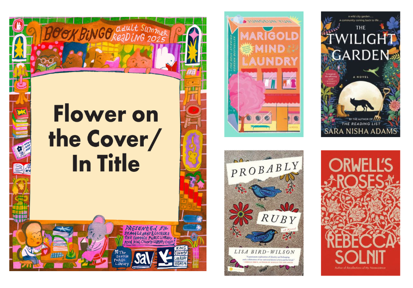 Book Bingo NW 2025: Flower on the Cover or In the Title