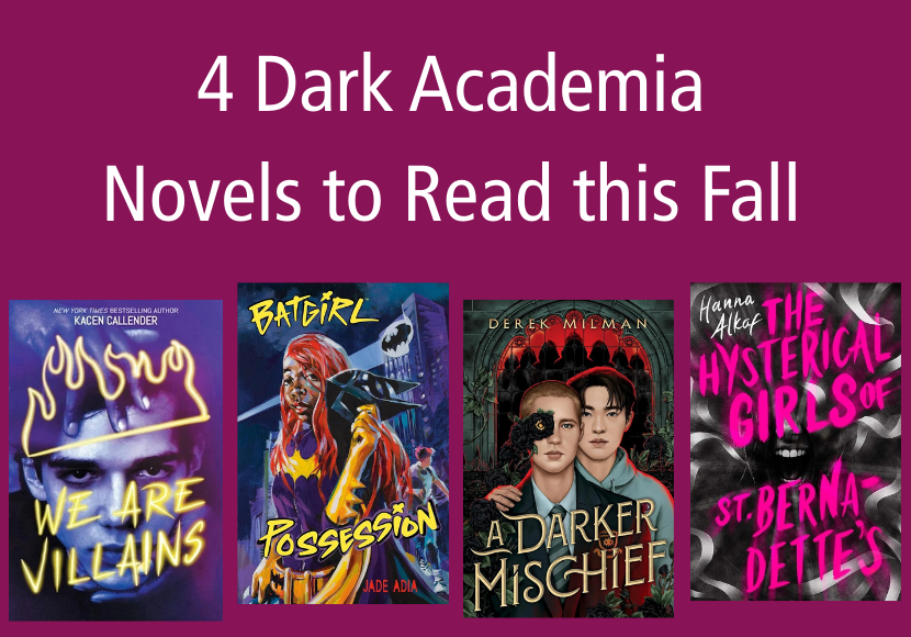 4 Dark Academia Novels to Read This Fall