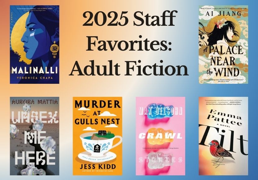 2025 Staff Faves: Adult Fiction