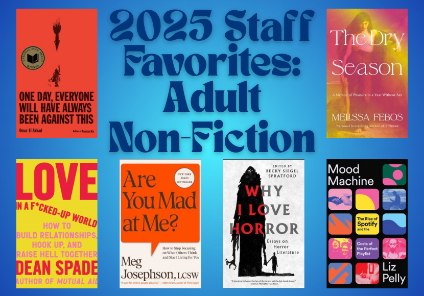 2025 Staff Faves: Adult Nonfiction