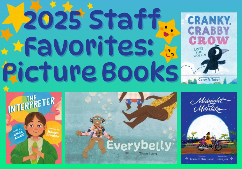 2025 Staff Faves: Picture Books