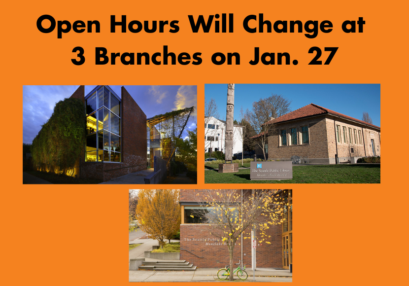 Open hours at 3 branches will change on Jan 27
