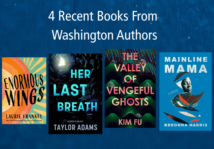 4 Recent Books from Washington Authors to Enjoy This Spring