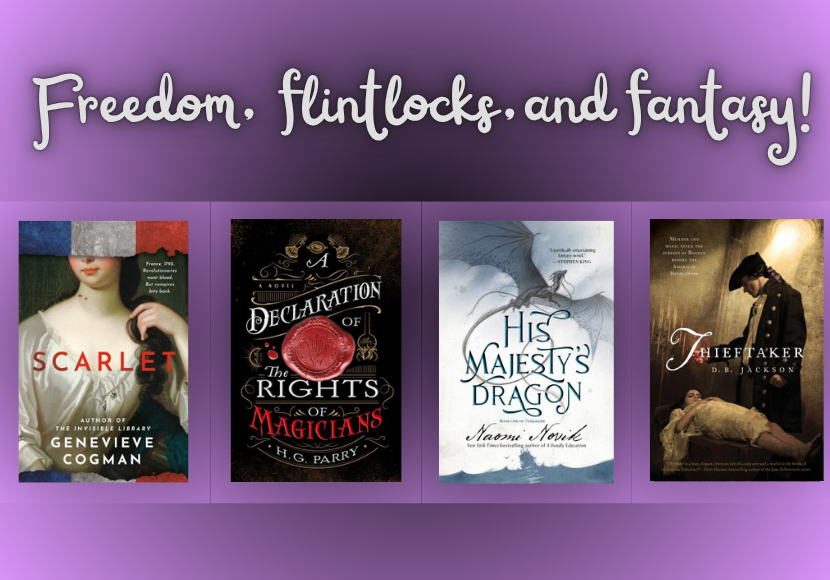 Freedom, flintlocks, and fantasy! 